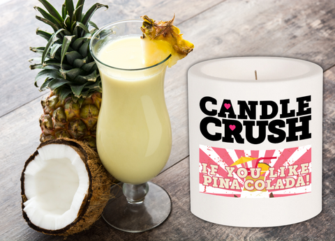 If You Like Pina Colada! Scented Candle