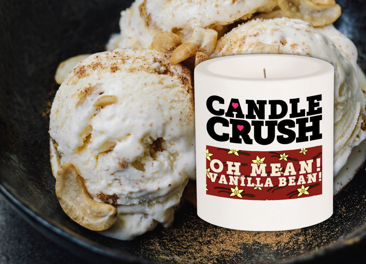 Oh Mean! Vanilla Bean! Scented Candle Candle Crush