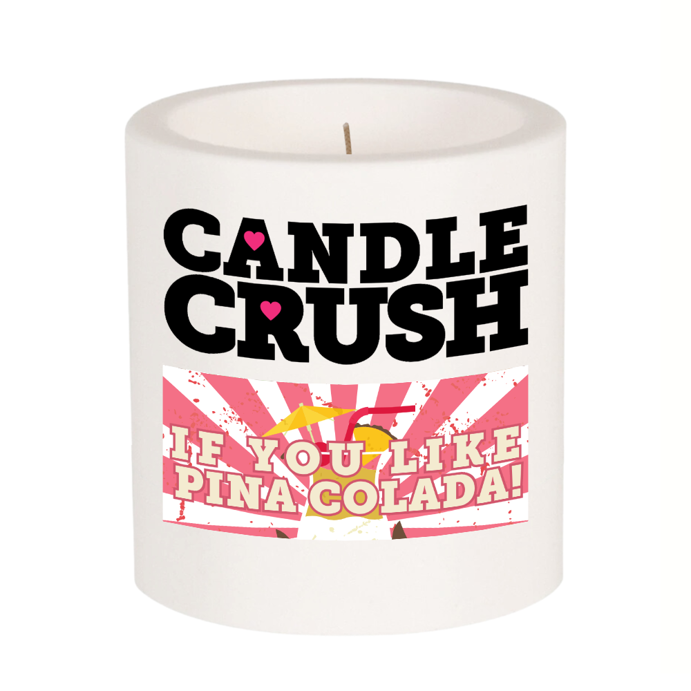 If You Like Pina Colada! Scented Candle